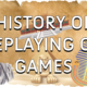 Unleashing Imagination: A Journey Through the History of Roleplaying Card Games